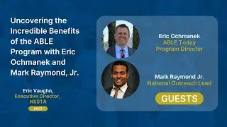 Learn the Incredible Benefits of the ABLE Program with Eric Ochmanek and Mark Raymond, Jr.