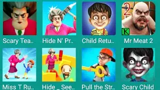 Scary Teacher 3D, Hide N Run, Hide and Seek, Pull the String, Nick's Sprints Escape Miss T