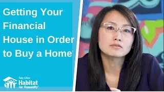 Getting Your Financial House in Order to Buy a Home