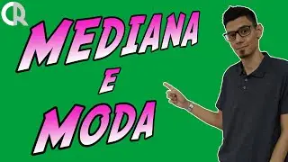 APRENDA MEDIANA E MODA COM EXEMPLOS | PARÂMETROS DE POSIÇÃO - PARTE 1 | AULA 3