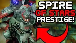 Destiny 2 - PRESTIGE Spire of Stars Runs!! 400 Light Weapons!!