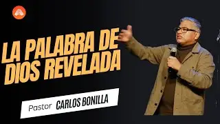 La Palabra de Dios Revelada | Carlos Bonilla | Atmosphere en Español