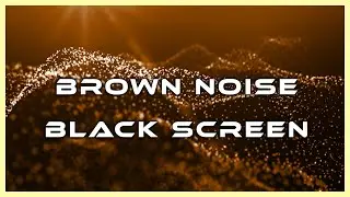 Celestial Brown Noise Waves | Fall Asleep Within 2 Minutes | Work, Study