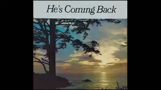 He's Coming Back - 1973 ECO Central Choir