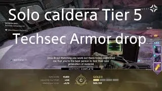 Destiny 2 Solo caldera Tier 5 Techsec armor drop