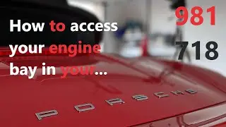 How to access the engine bay in a Porsche 981 Boxster! Engine cover removal 718, Spyder, filters