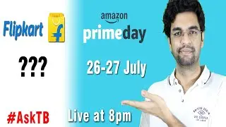 Amazon prime day Sale 2021 India | Live Q&A Epx38 | #AskTB