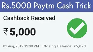 ₹5000 Paytm Cash Best Paytm Earning App 2019 !! (Unlimited Trick)