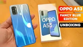 Oppo A53 Unboxing Fancy Blue Edition | Oppo New Launch A53 Fancy Blue Unboxing | Oppo New Phone A53
