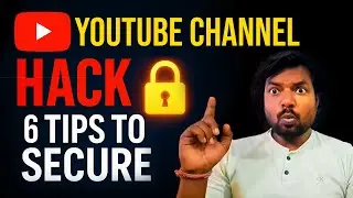 YouTube Channel Got HACKED 😱| 6 YouTube Security TIPS You&rsquo;re NOT Using (Your Channel is at RISK!) ☢️