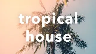 🌴 No Copyright Tropical House Background Music - &ldquo;Take Me Away&rdquo; by Markvard