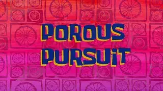 Porous Pursuit - SpongeBob Soundtrack