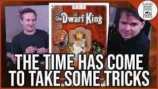 Back for some more tricks in THE DWARF KING (Board Game Gameplay)