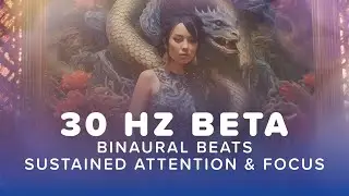 Music for Increasing Attention & Focus | 30 Hz Beta | Goddess Tiamat