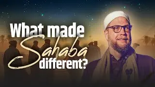 Что отличало сахабов? | Имам Сухайб Вебб | Miftaah Circle