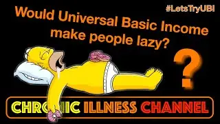 #LetsTryUBI - Would Universal Basic Income make people lazy?