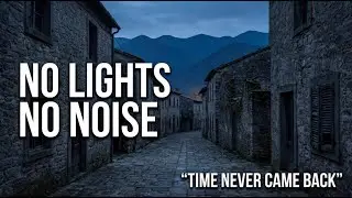 This Village Has No Lights, No Noise &mdash; And Time Never Came Back