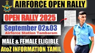 AIRFORCE AIRMEN 2025😎 | OPEN RALLY 🔥| FULL SELECTION PROCESS IN TAMIL