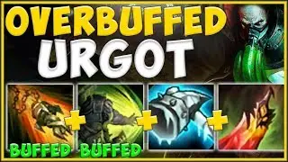 ACTUALLY BREAKING THE GAME! NEW BUFFED URGOT IS 100% BEST TOP LANER TO ABUSE! - League of Legends