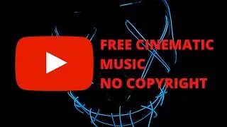 Epic Background Music | Free Cinematic Music for Youtube Videos NO COPYRIGHT
