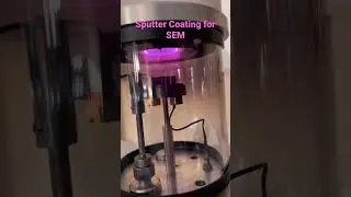 Sputter Coating for SEM (Scanning Elextron Microscopy)