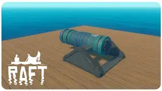 Raft - Cannon, Quick Tutorial