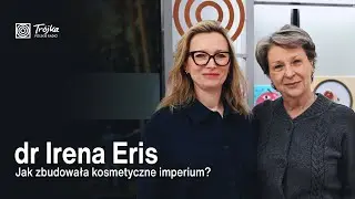Sukces nie bierze się znikąd &ndash; rozmowa z Ireną Eris o pasji i determinacji