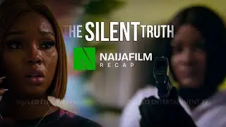 The Silent Truth &ndash; Full Movie Recap / Review &ndash; Bambam | Tope Tedela   - Nollywood movie Recap
