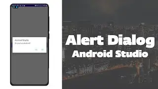 Simple Alert Dialog Android Studio | Android Studio Alert Dialog