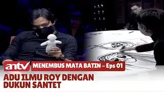 Tantangan Roy Kiyosi untuk Dukun Santet | Menembus Mata Batin | Eps 1