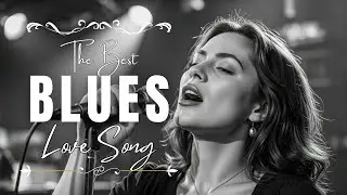 Smooth Blues & Soul Love Classics | Timeless Romantic Melodies