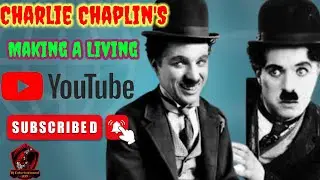 Charlie Chaplin\'S Making A Living | Comedy Short Film | In 1914