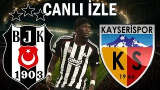 BEŞİKTAŞ KAYSERİSPOR MAÇI CANLI İZLE