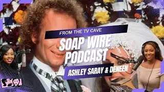 Soap Wire Podcast Episode 48