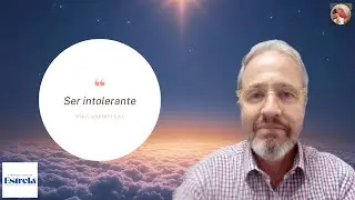 Ser intolerante
