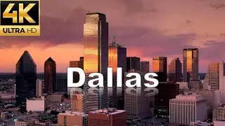 Dallas in 4K - USA - South- Seat of Dallas County, Texas