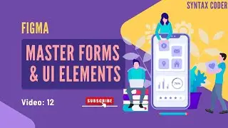 UI/UX Product Design Bootcamp 12.Design Forms & UI Elements Like a Pro! #UIUXDesign #FormDesign