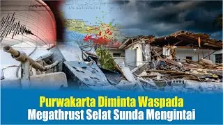 WASPADA! Purwakarta Diancam Megathrust Selat Sunda & Sesar Aktif, BMKG Minta Mitigasi!