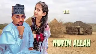 NUFIN ALLAH.... part 12 Labarin Wata Masarauta Mai cike da kubale, Makirci, izzah, kishi, Zalunci,