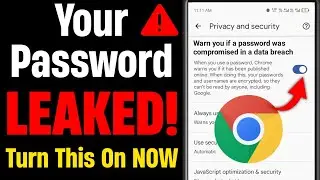 Chrome Warning: Your Password Was Exposed! Turn This Setting ON NOW 🔥
