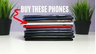 Buy these phones mid 2019