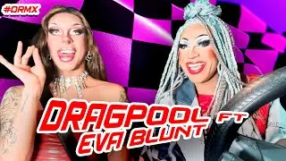 DRAGPOOL BLACK PEARL FT EVA BLUNT  #Evablunt #dragracemexico#dragrace