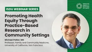 Promoting Health Equity Through Practice Based Research in Community Settings 1