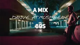 The Drive Atmosphere &ndash; A Ambient/Retrowave Mix