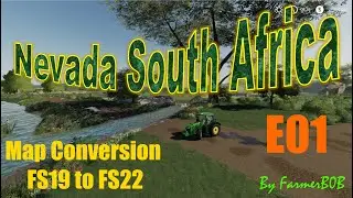 Full Map Conversion Series FS19 to FS22  Episode 01, The basics!