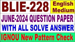 BLIE 228 Previous Year Question Paper June 2024 in English | blie 228 important question with answer