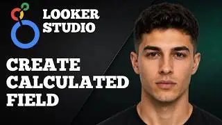 How to Create a Calculated Field in Google Looker Studio (2025 Step-by-Step Tutorial)
