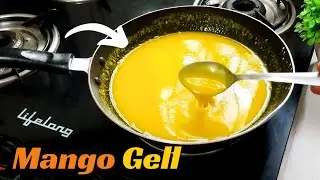 Mango Gel For Cake Decoration |Make Mango Gel To Decorate The Cake | Fresh Mango Glaze For Cake