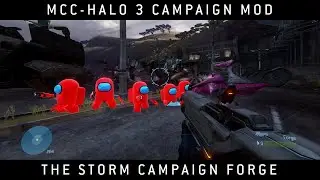 Halo MCC: Halo 3 Campaign Mod - The Storm Campaign Forge