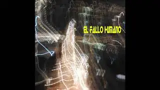 EL FALLO HUMANO - Los viajes de Sara